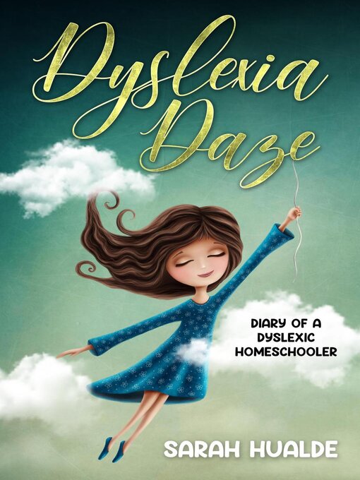 Title details for Dyslexia Daze by Sarah Hualde - Available